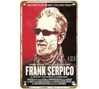 KNIOIL Frank Serpico Never run when you're right 2017 Poster Vintage Metal Tin sign Logo Family Club Bar Cafe Bedroom Art Wall Decoration Gift 8x12 inches