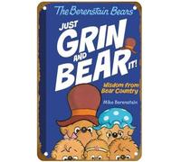 KNIOIL The Berenstain Bears Just Grin and Bear It!: Wisdom from Bear Country Poster Vintage Metal Tin sign Logo Family Club Bar Cafe Bedroom Art Wall Decoration Gift 8x12 inches