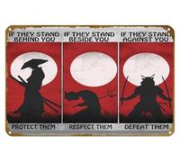 KNIOIL The Samurai - If The Stand Behind You, Protect Them, If They Stand Beside You, Respect Them Poster Vintage Metal Tin sign Logo Family Club Bar Cafe Bedroom Art Wall Decoration Gift 8x12 inches