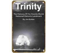 KNIOIL Trinity: The History Of An Atomic Bomb National Historic Landmark Poster Vintage Metal Tin sign Logo Family Club Bar Cafe Bedroom Art Wall Decoration Gift 8x12 inches
