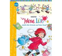 KNISTER Birgit Rieg Hexe Lilli stellt die Schule auf den Kopf: Band (Hardback)