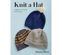 Knit a Hat: A Beginner's Guide to Knitting