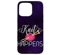 Knit Happens Funny Knitting Lovers Knitters Pride Crafting Case for iPhone 15 Pro Max