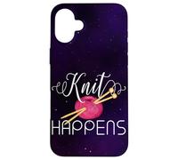 Knit Happens Funny Knitting Lovers Knitters Pride Crafting Case for iPhone 16 Plus