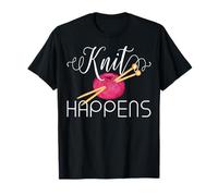 Knit Happens Funny Knitting Lovers Knitters Pride Crafting T-Shirt