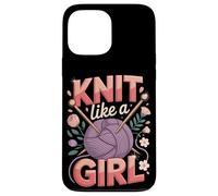 Knit Like A Girl Knitting Case for iPhone 13 Pro Max