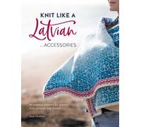 KNIT LIKE A LATVIAN ACESSORIES by Ieva Author Ozolina Paperback Self Help