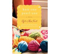 Knit One Pearl One: A Novel: A Beach Street Knitting Society Novel