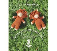 Knit or Crochet Your Own Highland Cow - Harry the Heeland Coo - Printed Pattern Booklet