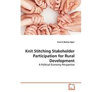 Knit Stitching Stakeholder Participation for Rural Development: A Political Economy Perspective