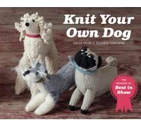 Knit Your Own Dog : The Winners of Best in Show