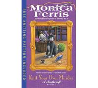 Knit Your Own Murder: 19 (Needlecraft Mystery)