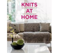 Knits at Home: Rustic Designs for the Modern Nest