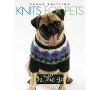 Knits for Pets ("Vogue Knitting" on the Go S.)