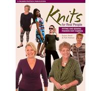 Knits for Real People: Fitting and Sewing Fashion Knit Fabrics (Sewing for Real People)