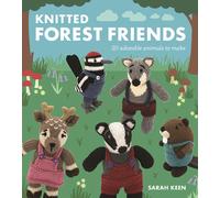 Knitted Forest Friends : 20 Adorable Animals to Make
