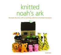 Knitted Noah's Ark by Sarah Keen (7-Nov-2012) Paperback