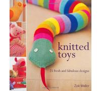 Knitted Toys: 25 Fresh & Fabulous Designs