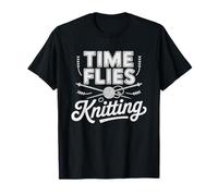 Knitter Time Flies When Knitting Yarn Focus Humor T-Shirt