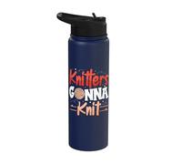 Knitters Gonna Knit - Crocheter Crochet Knitting Stainless Steel Insulated Water Bottle