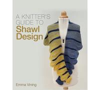 Knitter's Guide to Shawl Design