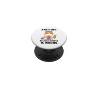 Knitting Because Murder Is Wrong Funny Cat Knits PopSockets Adhesive PopGrip