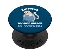 Knitting Because Murder Is Wrong Funny Knitting Cat Lover PopSockets Adhesive PopGrip