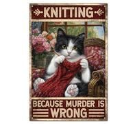 Knitting Because Murder Is Wrong Tin Sign Cat Metal Vintage Funny Wall Decor Signs 12x16 Inch