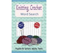 Knitting, Crochet Word search Puzzle Boook: )50 + puzzles...Gifts for Holidays and free times.