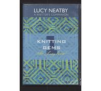Knitting Gems 1, Lucy Neatby a Knitter's Companion