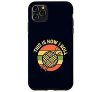 Knitting How I Roll Retro Yarn Ball Needles Funny Case for iPhone 11 Pro Max
