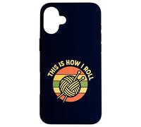 Knitting How I Roll Retro Yarn Ball Needles Funny Case for iPhone 16 Plus