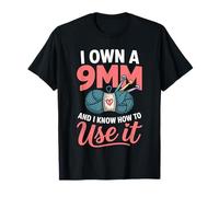 Knitting I Own A 9mm and I Know How to Use It T-Shirt