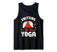 Knitting Is The New Yoga Relaxation Meditation Tank Top