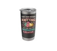 Knitting Knitter I Don't Make Mistakes When I'm Knitting I Stainless Steel Insulated Tumbler