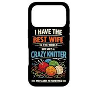 Knitting Knitter Wife Husband Marriage I Have The Best Wife Case for iPhone 17 Pro