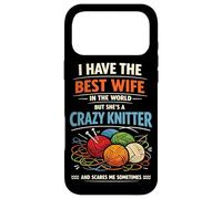 Knitting Knitter Wife Husband Marriage I Have The Best Wife Case for iPhone 17 Pro Max