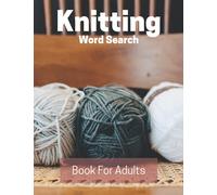 Knitting Word Search Book For Adults: Large Print Puzzle Book With Solutions | Knitting Lover Gift