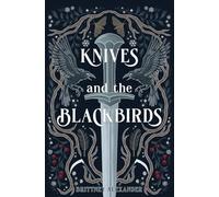 Knives and the Blackbirds