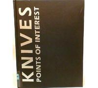 Knives--points of interest