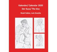 Knoche - Kalender 2020/ Calendar 2020 Der Kuss/ The Kiss - New paperba - X555z