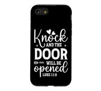 Knock and the Door Will Be Opened LUKE 11:9 Faith Quote Case for iPhone SE (2020) / 7/8