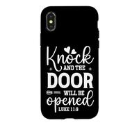Knock and the Door Will Be Opened LUKE 11:9 Faith Quote Case for iPhone X/XS