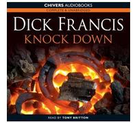 Knock Down: by Dick Francis (Unabridged Audio Book 6CD`s) read by Tony Britton