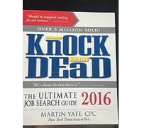 Knock 'em Dead 2016: The Ultimate Job Search Guide (Knock 'em Dead: The Ultimate Job Search Guide)