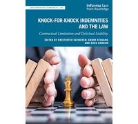 Knock-for-Knock Indemnities and the Law: Contractual Limitation and Delictual Liability (Contemporary Commercial Law)