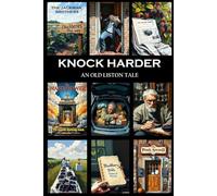 Knock Harder (Old Liston Tales)