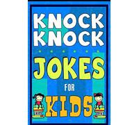 Knock Knock Jokes For Kids Book: The Most Brilliant Collection of Brainy Jokes for Kids. Hilarious and Cunning Joke Book for Early and Beginner Readers. For All Young and Smart Fun Lovers!