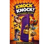 Knock Knock!: We're No Ordinary Joke Book: (Book 2) Funny Knock-Knock Jokes, Surprise Page Turns & Coloring Pages for Kids Ages 6-10