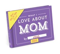 Knock Knock What I Love about Mom Book Fill in the Love Fill-in-the-Blank Book & Gift Journal